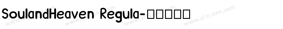 SoulandHeaven Regula字体转换